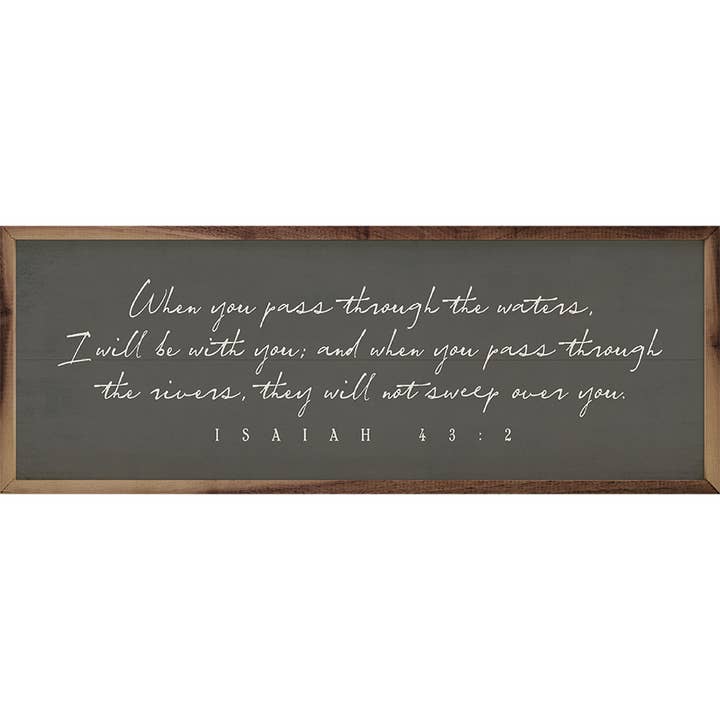 When You Pass Through Isaiah for wholesale by Kendrick Home