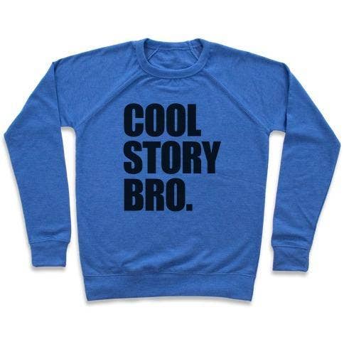 COOL STORY BRO. SWEATSHIRT for wholesale by True Modern