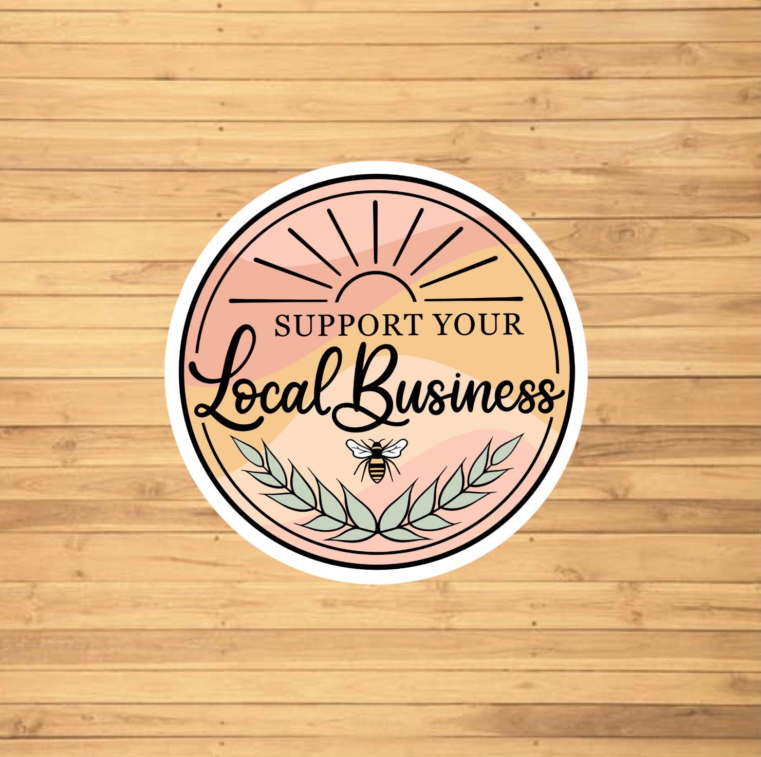 EnchantingSunshine - Wholesale Sticker - Support Your Local Business Sticker1