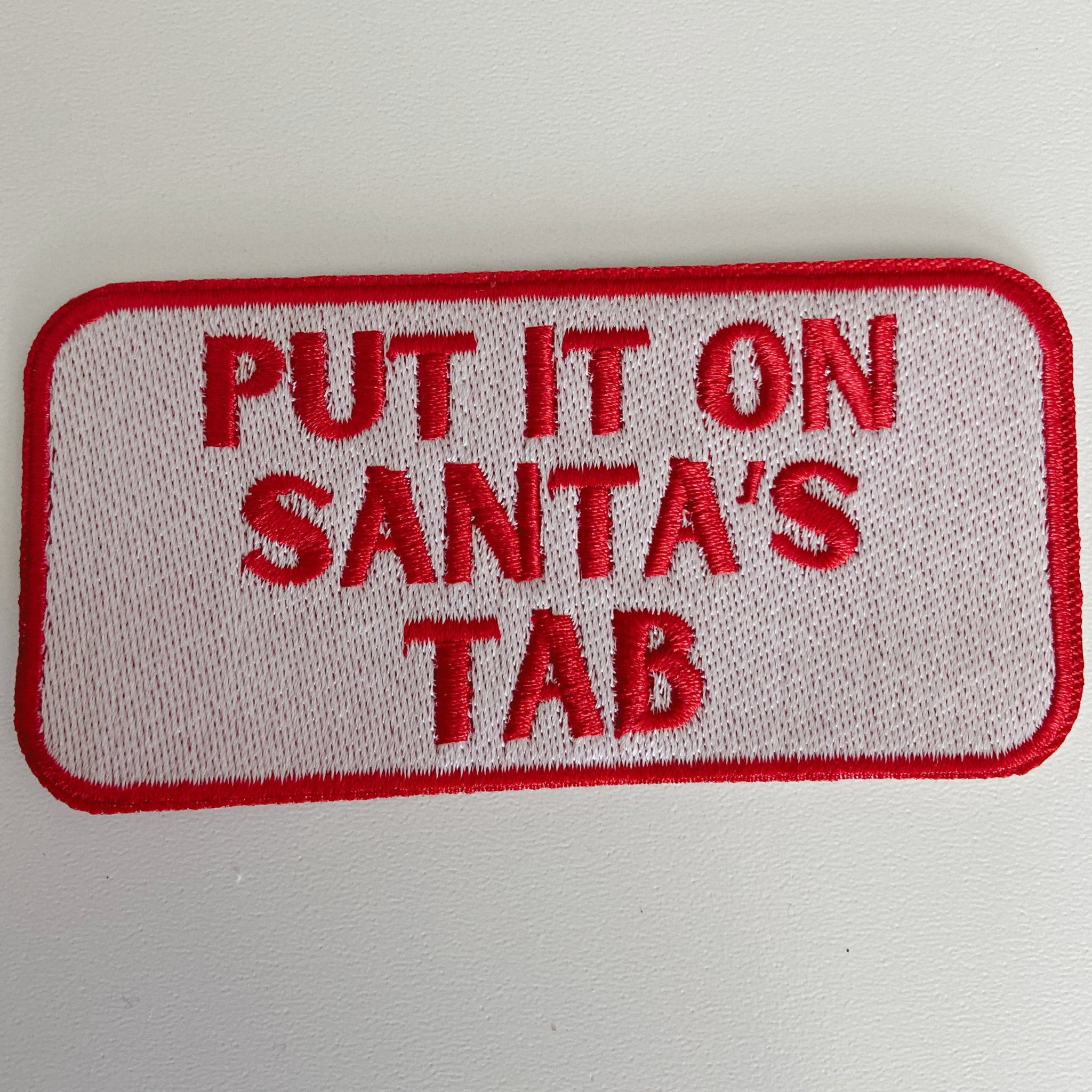 TEELUX - Wholesale Patch - 4" Put it on SANTA'S TAB  -  Embroidered Hat Patch3