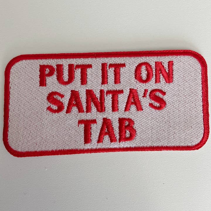 TEELUX - Wholesale Patch - 4" Put it on SANTA'S TAB - Embroidered Hat Patch3