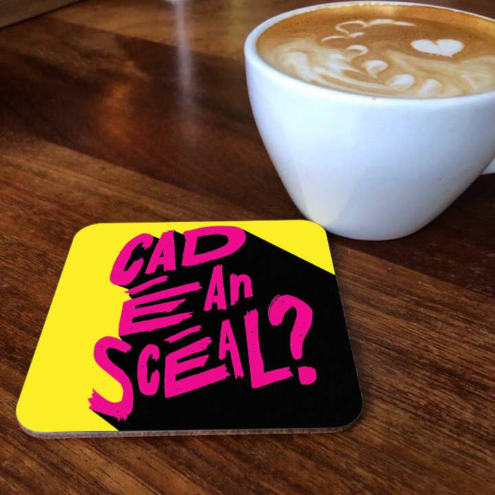 Maktus - Wholesale Coasters - Cad e An Sceal?1