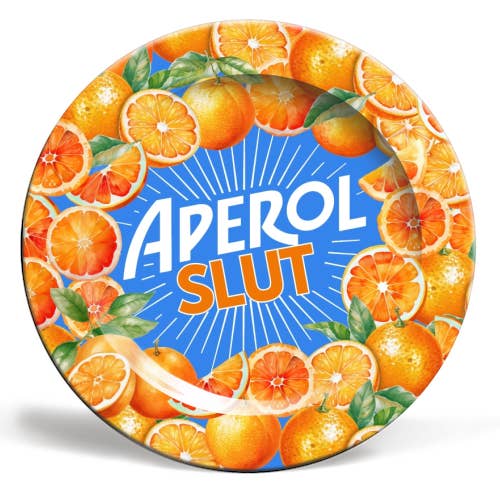 Plates 'APEROL SLUT' by Lilly Rose for wholesale by ART WOW