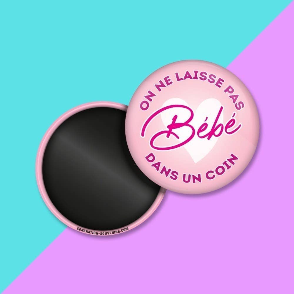 Génération Souvenirs - Wholesale Magnet - Magnet - You don't leave Baby in a corner0