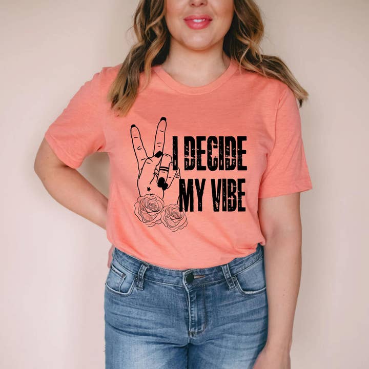 I Decide My Vibe for wholesale by Shaleys Crafts