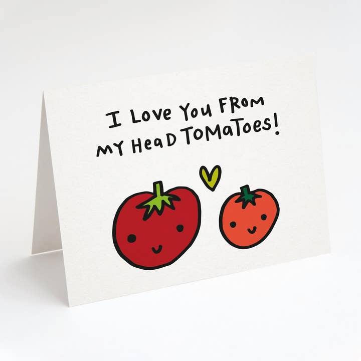 Tiny Gang Designs - Wholesale Love Card - I Love You From My Head Tomatoes! Love Card.0