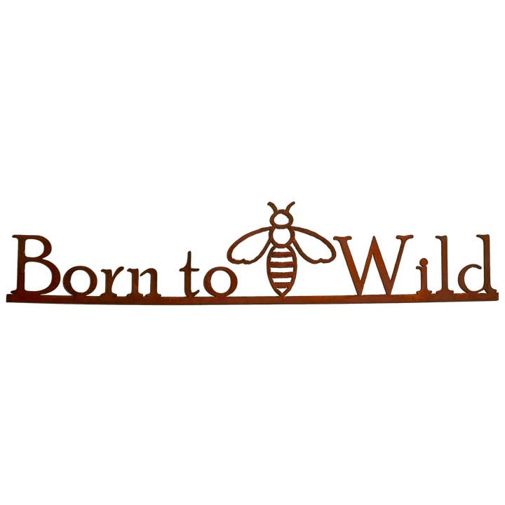 Letrero metálico «Born to Be Wild» para venta al por mayor de Elizabeth Keith Designs
