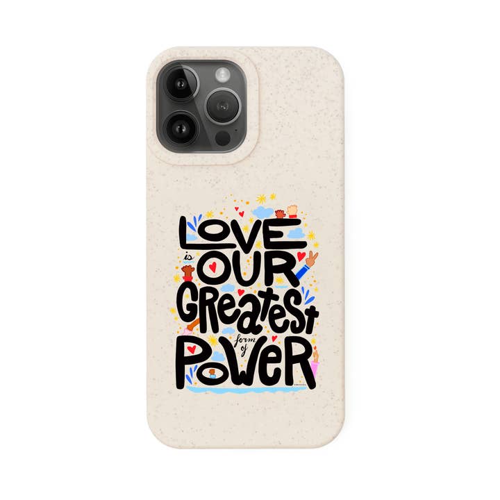 Funda de Teléfono Impresa Biodegradable "El Amor es Nuestra Mayor Forma de Poder" (Negra) para venta al por mayor de UpRoot Design Studio