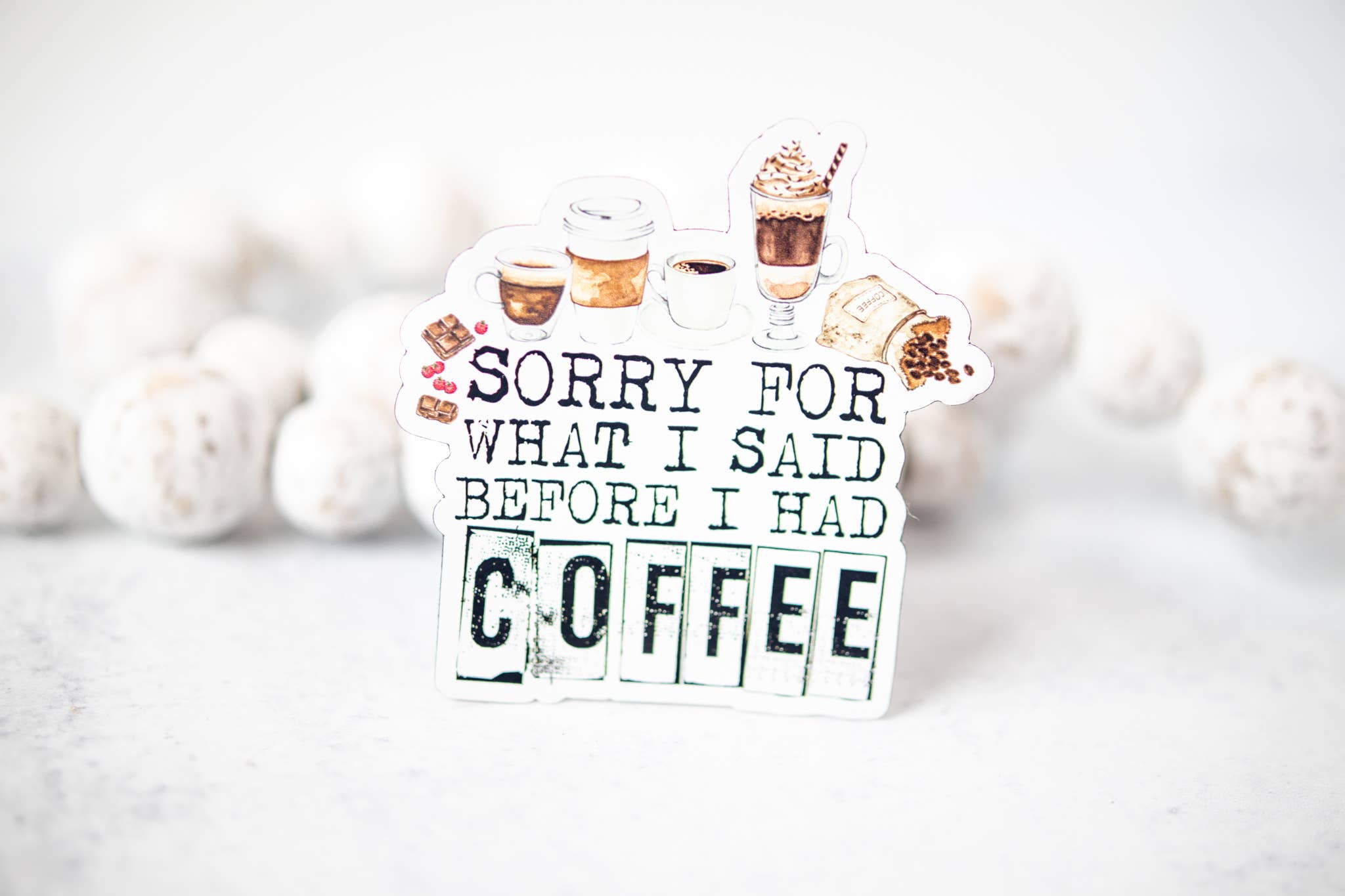 Savannah and James Co - Wholesale Magnet - Sorry For What I Said Before I Had Coffee 3"x3" Magnet1