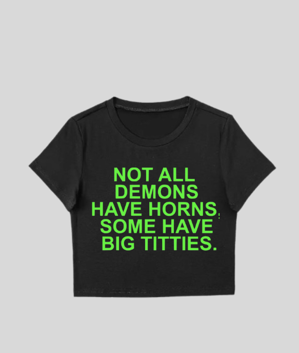 Wickedly Divine Shop - Wholesale Screen Printed T-Shirt - Women's - Gothic Alternative Grunge Crop Top, Not All Demons Have1
