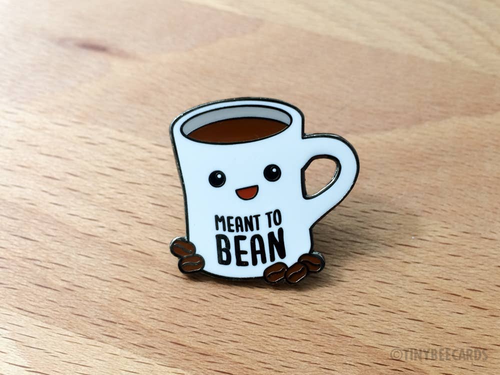Tiny Bee Cards - Wholesale Lapel Pin/Button - Coffee Hard Enamel Pin "Meant to Bean"2