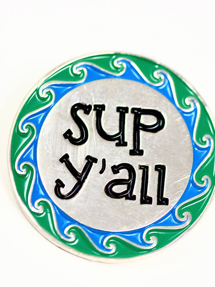 SUP Y'all Enamel Pin for wholesale by Reflectjen® Style