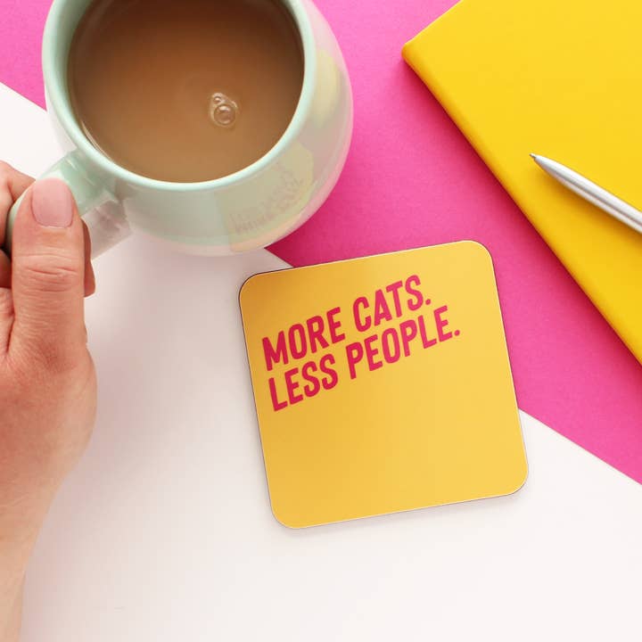 More Cats Less People Coaster | Funny Cat Coasters for wholesale by Purple Tree Designs