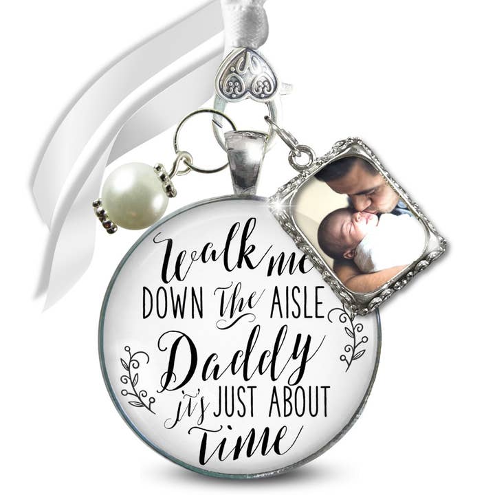 Wedding Bouquet Charm Walk Me Down Aisle Daddy Memorial ^ for wholesale by Gutsy Goodness