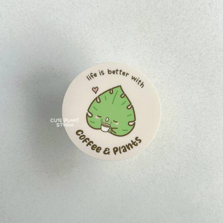 Das Leben ist besser mit Kaffee und Pflanzen Aufkleber für den Großhandel von Cute Plant Studio