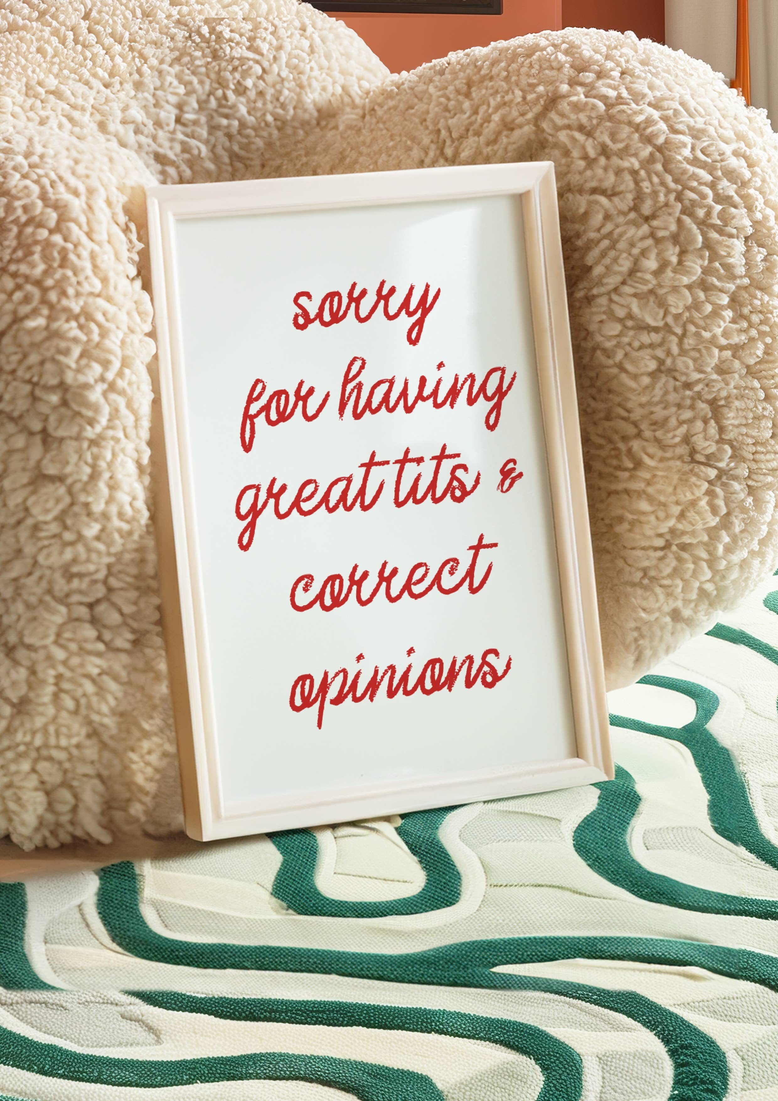 by Rosybum - Wholesale Art Print - Sorry For Having Great Tits and Correct Opinions Art Print 3