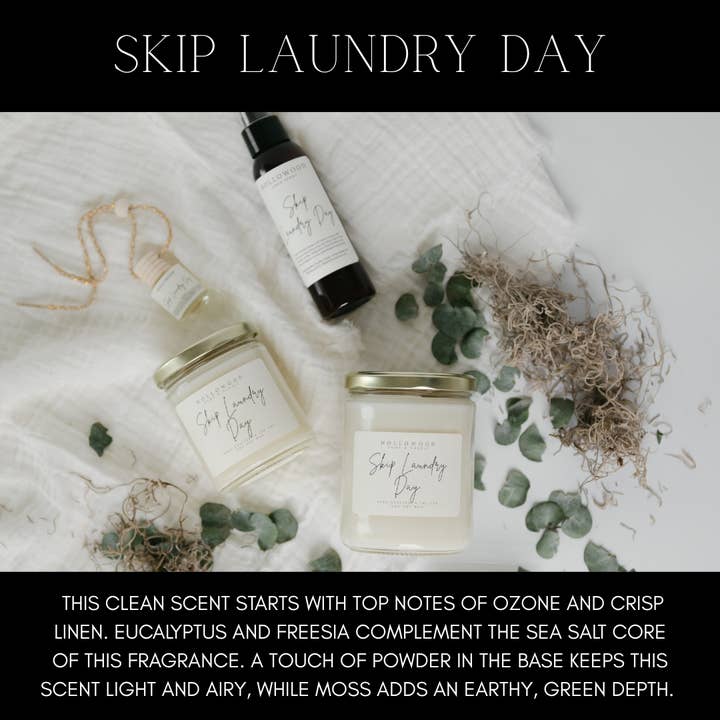 Hollowood Home and Candle - Wholesale Linen Spray - SKIP LAUNDRY DAY | LINEN SPRAY | EVERYDAY