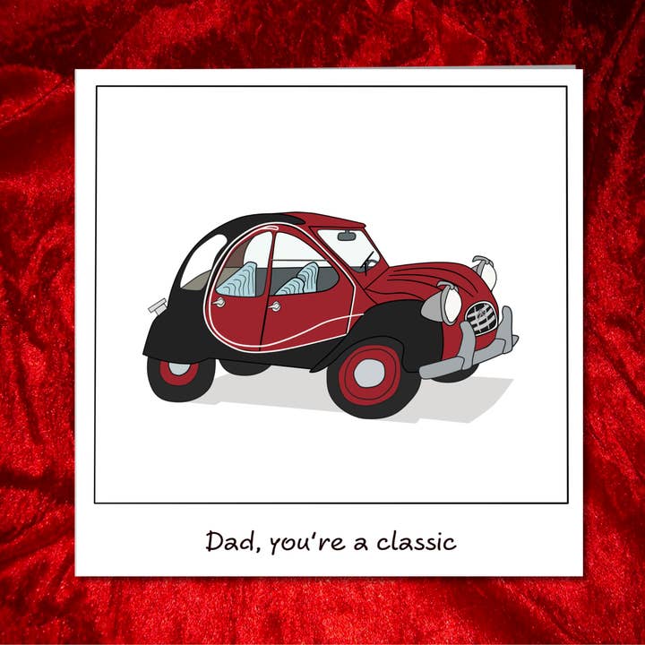 Swizzoo Cards – Großhandel Vatertagskarten – Geburtstags-/Vatertagskarte Dad You're a Classic — Oldtimer 2CV Car — lustiger, humorvoller, amüsanter Cartoon — für den besten Vater — Humor3