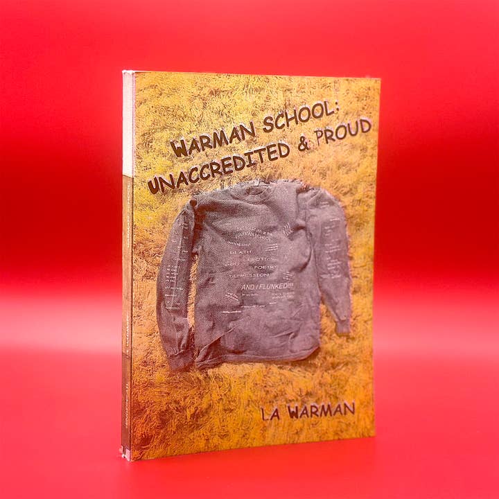 WARMAN SCHOOL: UNACCREDITED & PROUD for wholesale by GenderFail