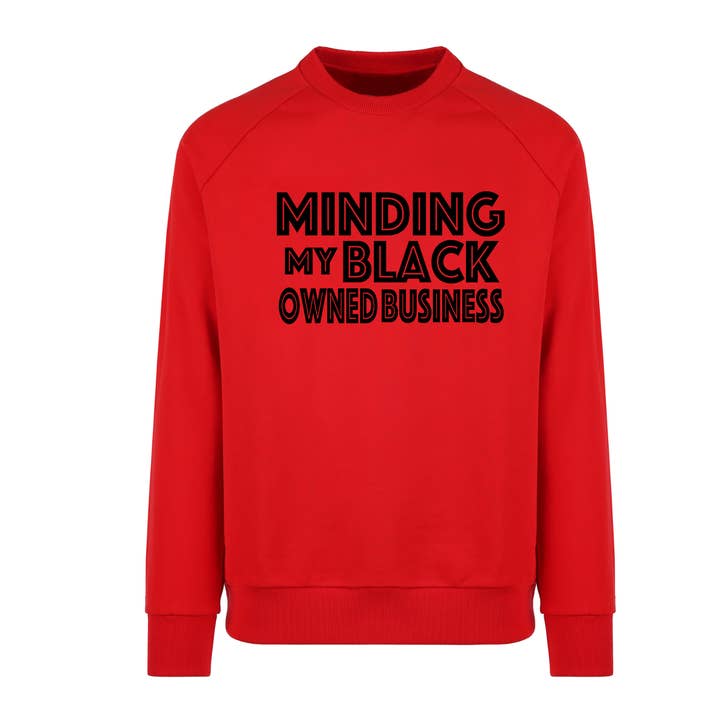 "Minding My Own Black Business" - Sweatshirt Version 2 for wholesale by Rose and Daisy Gifts