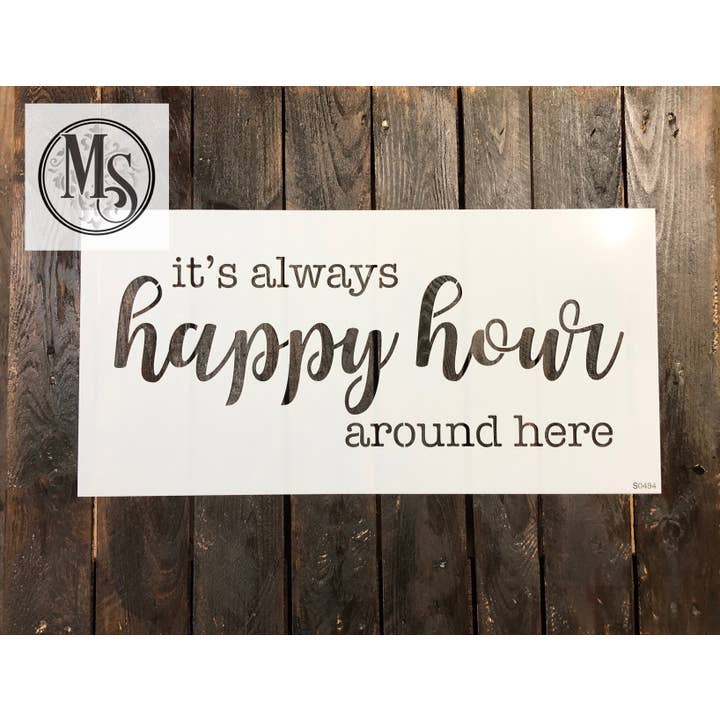 S0494 It's Always Happy Hour Around Here for wholesale by Muddaritaville Studio