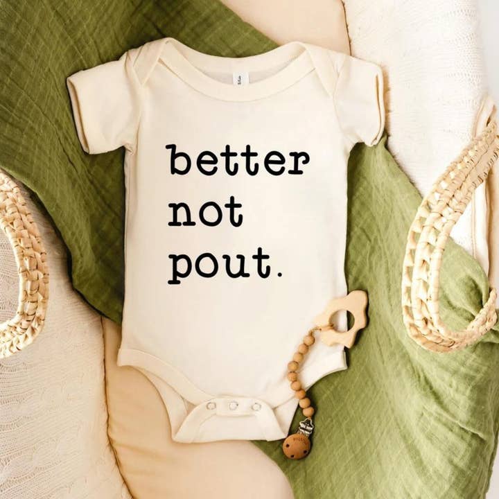 Better not Pout Baby Bodysuit | Christmas Baby Gifts for wholesale by Dorothy’s Reason