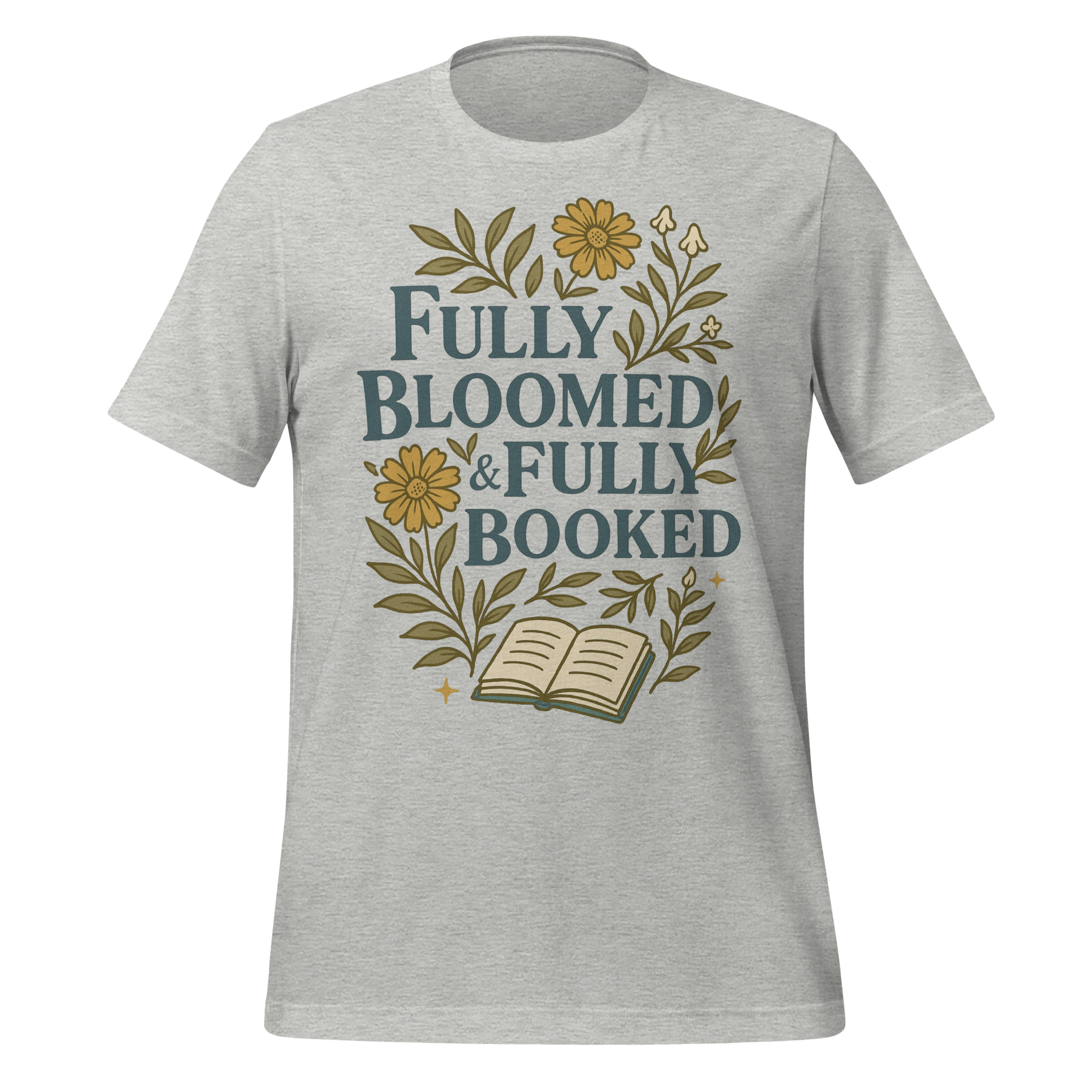 MagicMerchEmporium - Wholesale Screen Printed T-Shirt - Unisex - Fully Bloomed and Fully Booked Tee4