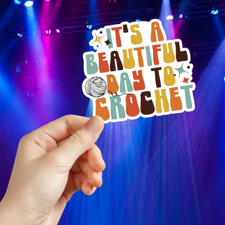 Roxanne Johnston Designs - Vente Autocollant - Autocollant « C'est une belle journée pour crocheter »3