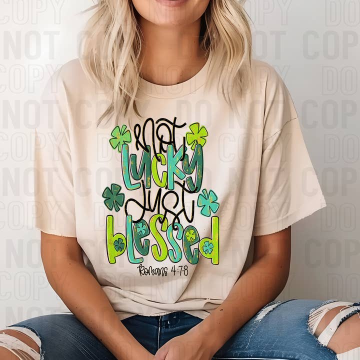 K and M Designs – wholesale Sublimation transfer – Not Lucky Just Blessed DTF Transfer0