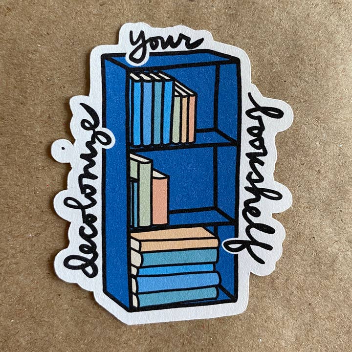 decolonize your bookshelf sticker for wholesale by AnneArchy