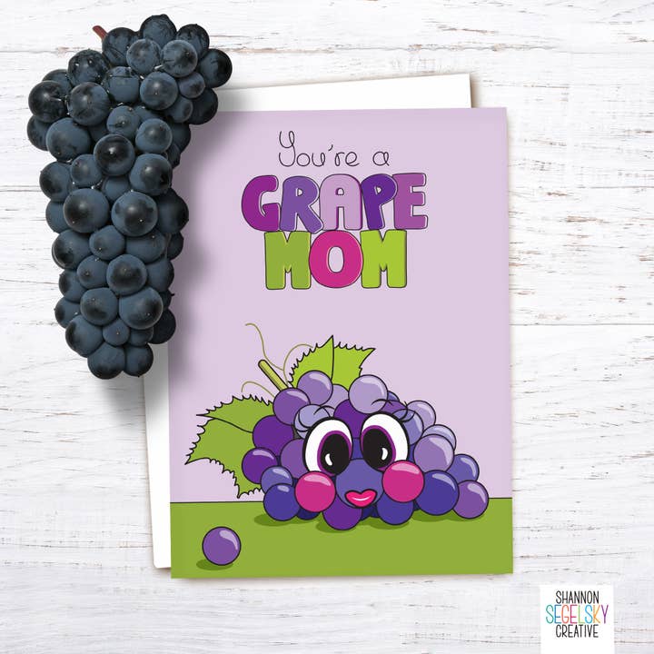 You're a Grape Mom Card for wholesale by Shannon Segelsky Creative