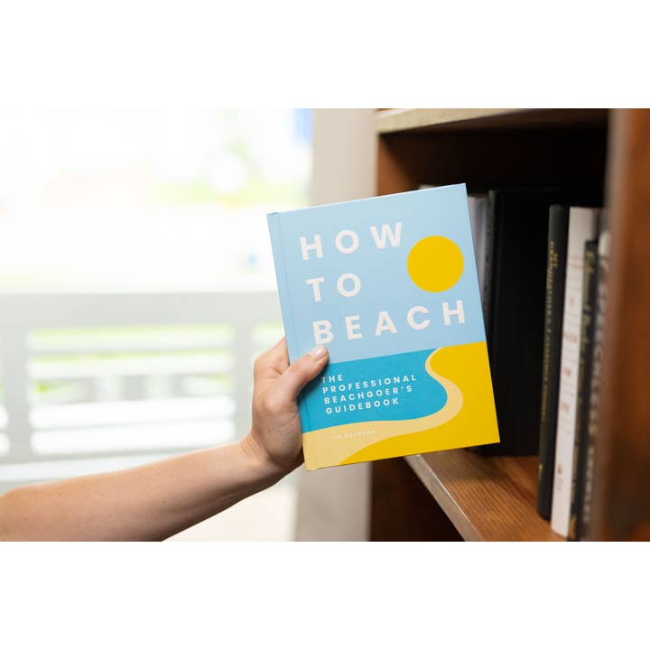HarperCollins Focus - Wholesale Travel - How to Beach: The Professional Beachgoer's Guidebook6