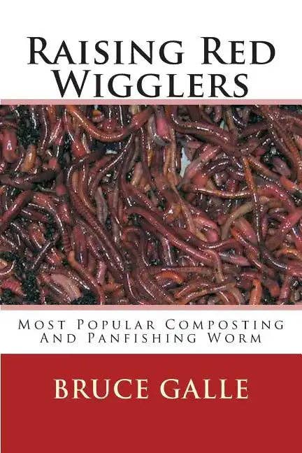 Books by splitShops - Wholesale Nature & Outdoors - Raising Red Wigglers: Most Popular Composting And Panfishing Worm - Paperback0