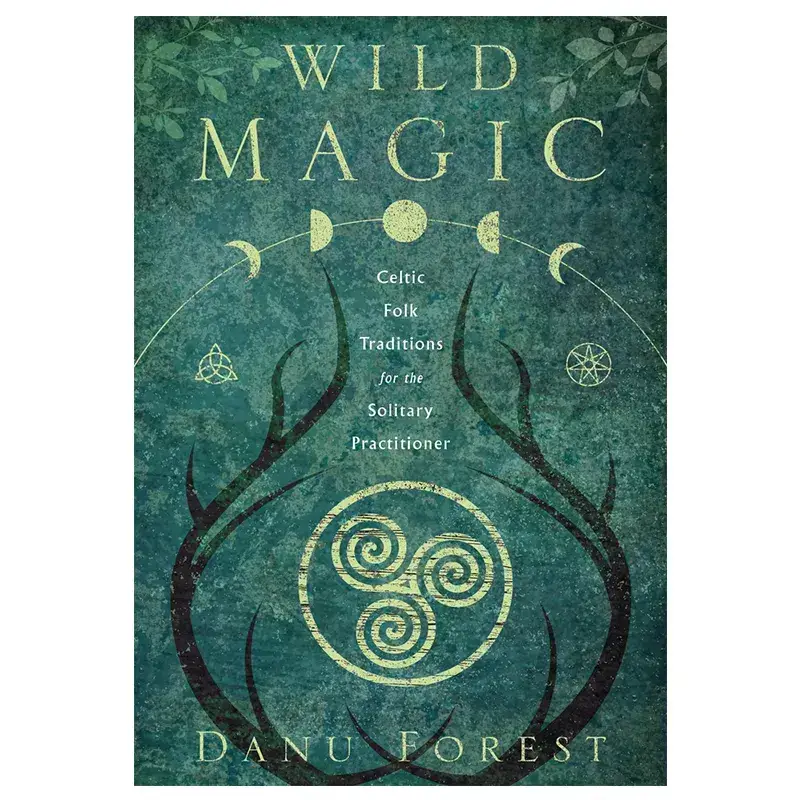 Dublin Gift Company – wholesale Body, mind & spirit book – Wild Magic by Danu Forest - 240 Page Celtic Guide0