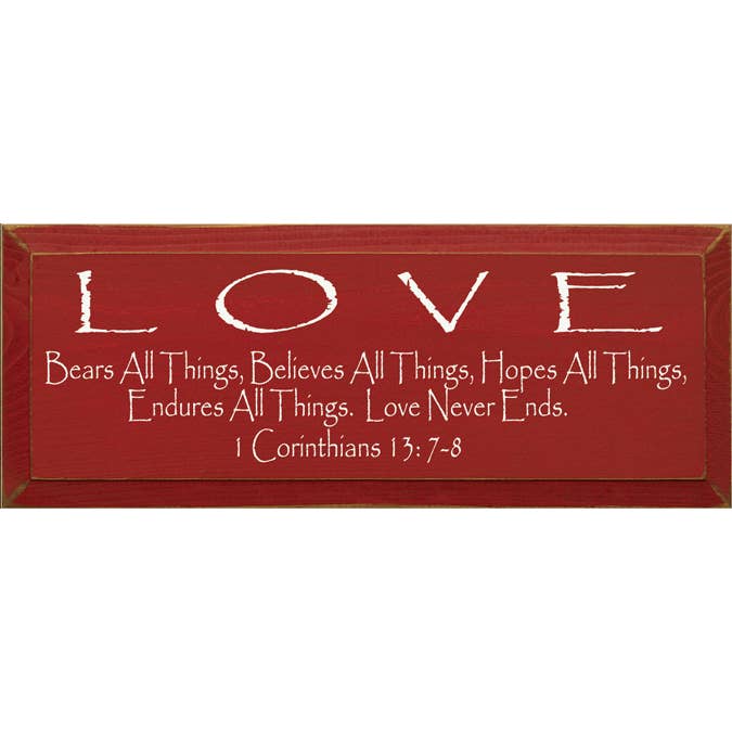SAWDUST CITY - Wholesale Sign - Love Bears all Things... 1 Corinthians 13: 7-8 Wood Sign9