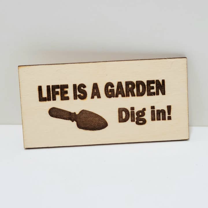 Life Is a Garden Dig in Magnet for wholesale by Created With Love By Jessica