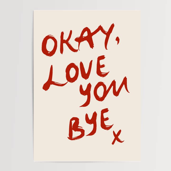 Okay, love you bye for wholesale by Thursday's Child