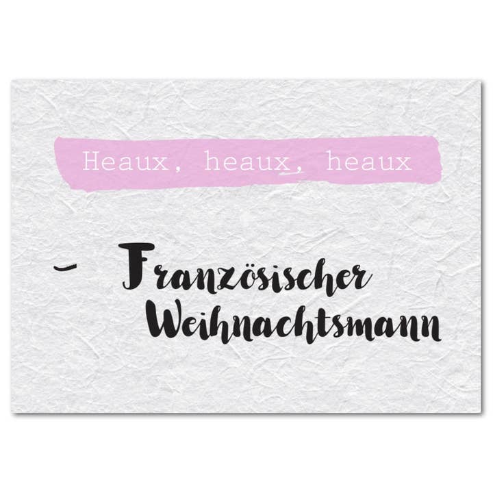 Cartolina «Heaux Heaux Heaux» - Natale per la vendita all'ingrosso da parte di Rabenmütter Verlag UG