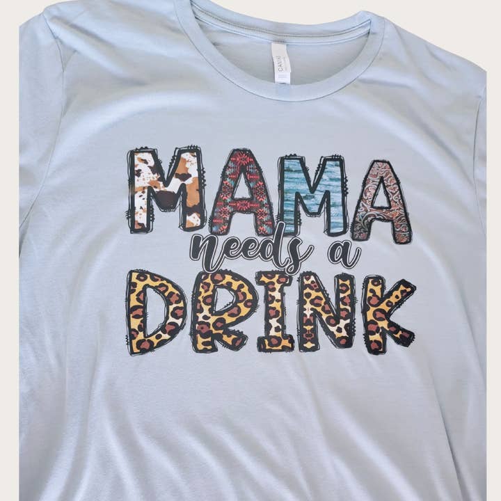 Mama Needs a Drink T Shirt for wholesale by BrandlyNew