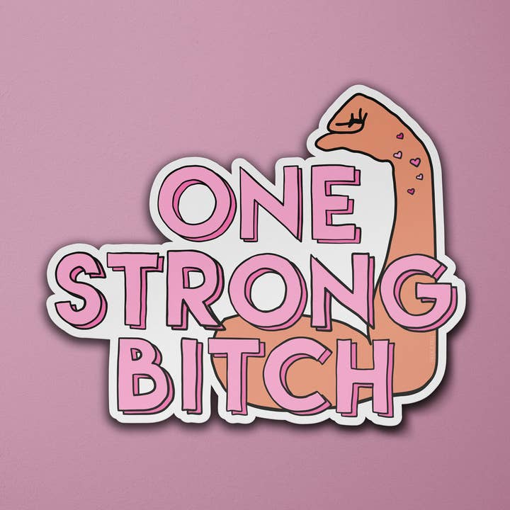 One Strong Bitch Vinyl Sticker for wholesale by Talk and Tell