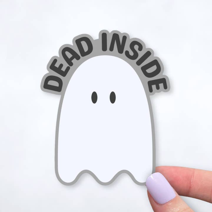 Dead Inside Cute Ghost, Funny Dark Humor Vinyl Sticker for wholesale by Sticky Martian