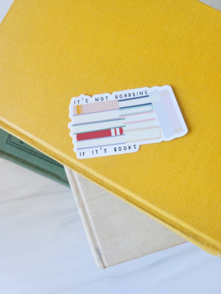It's not hoarding if it's books Sticker for wholesale by The Good Teacher Co