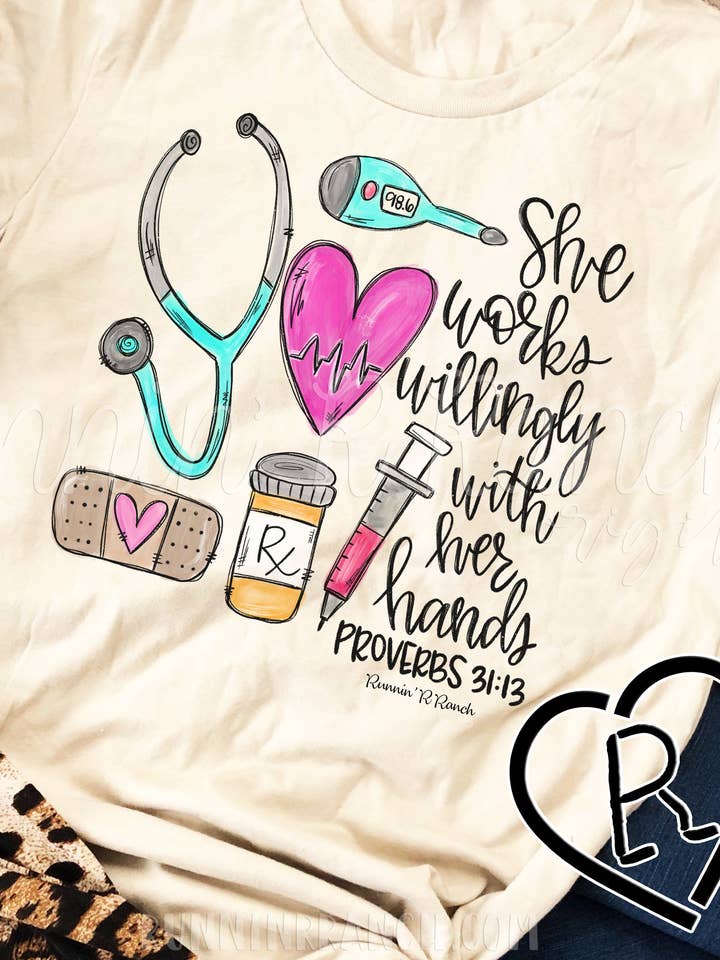 She Works Willingly With Her Hands Nurse Tee for wholesale by Runnin' R Ranch