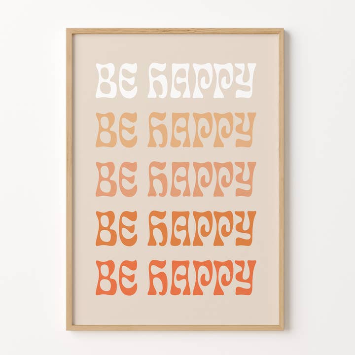 Be Happy Retro Quote Colourful Boho Wall Art Print Poster for wholesale by Peach and Home