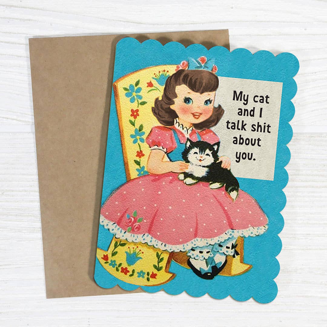 Bad Betty Greeting Co. - Wholesale Everyday Greeting Card - My Cat and I Talk Shit About You - Funny Insult Card1