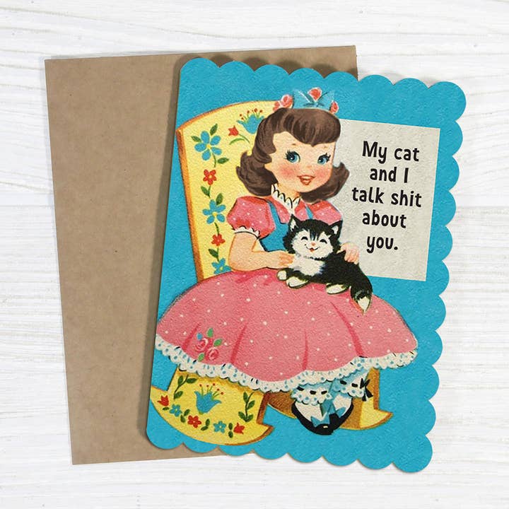 Bad Betty Greeting Co. - Wholesale Everyday Greeting Card - My Cat and I Talk Shit About You - Funny Insult Card1