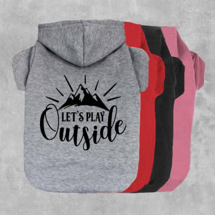 Let's Play Outside Dog Hoodie for wholesale by The Honest Dog Company