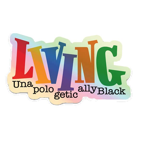 Autocollant holographique noir vivant sans excuses pour la vente par Designs by Tene