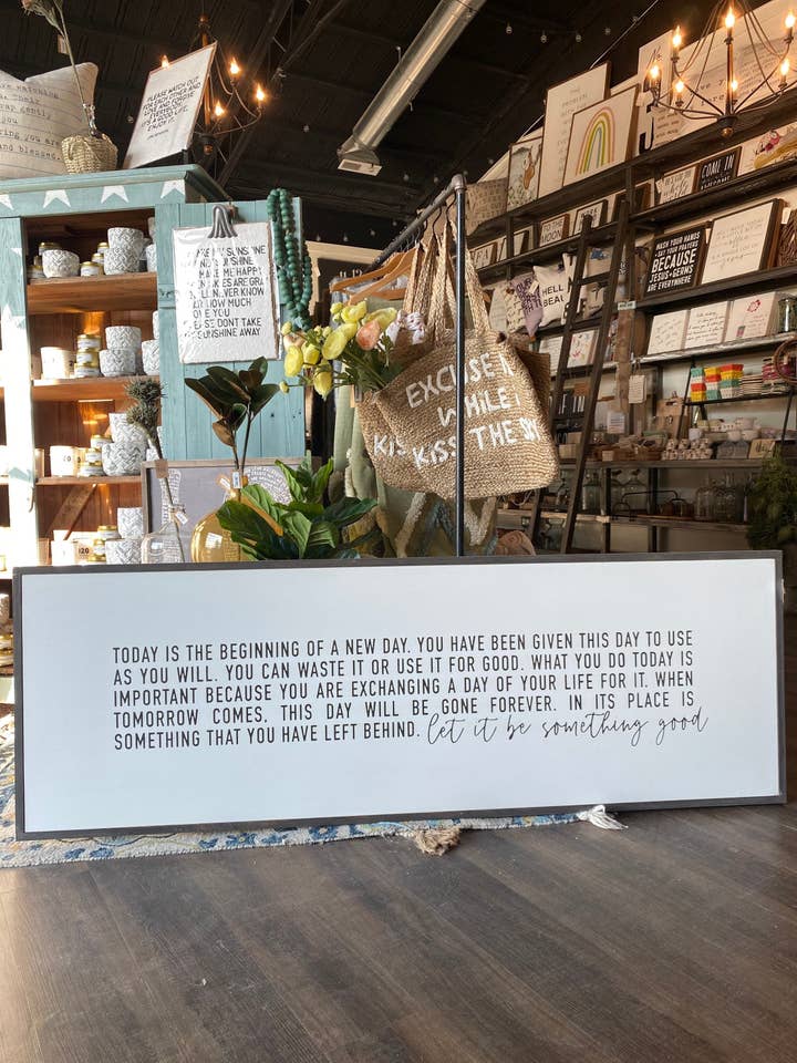 Today Is The Beginning Of A New Day Wood Sign for wholesale by The Shed Interiors