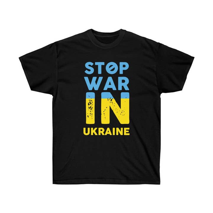 Stop War in Ukraine T-Shirt - Runs True to Size for wholesale by Luluizy Designs Co.